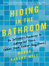 Cover image for Hiding in the Bathroom